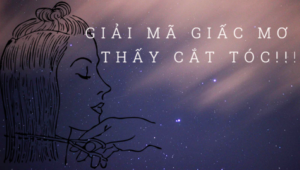 giai ma giac mo thay cat toc