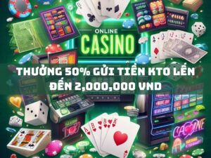 thuong 50 gui tien kto len den 2000000 vnd