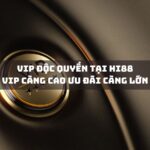 vip doc quyen tai hi88 vip cang cao uu dai cang lon