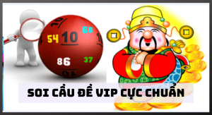 soi cầu đề vip cực chuẩn