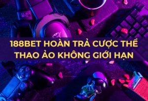 188bet hoan tra cuoc the thao ao khong gioi han