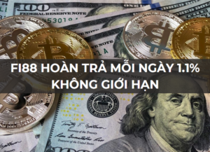 fi88 hoan tra moi ngay sieu khung 1 1 khong gioi han