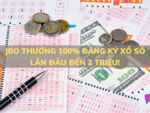 jbo thuong 100 dang ky xo so lan dau den 2 trieu