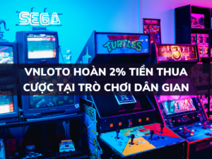 vnloto hoan 2 tien thua cuoc tai tro choi dan gian