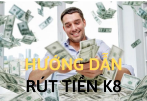 huong dan rut tien k8