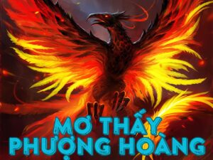 mơ thấy phượng hoàng đánh con gì?