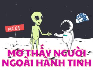 mơ thấy người ngoài hành tinh